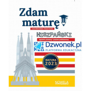 Zdam Maturę 2023 Ebook na platformie dzwonek.pl. Język hiszpański poziom podstawowy. Kod dostępu. [E-Book] [exe]