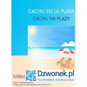CACHU na plaży. Bajka hiszpańsko-polska dla dzieci 5-7 lat, polsko- i hiszpańskojęzycznych. Ebook audio. [E-Book] [exe]