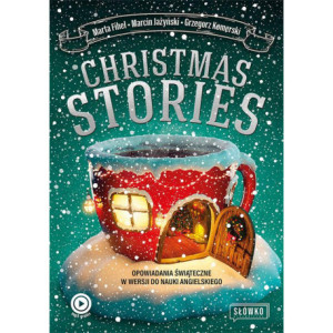 Christmas Stories Opowiadania świąteczne w wersji do nauki angielskiego [Audiobook] [mp3]