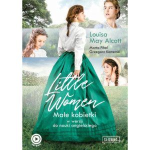 Little Women Małe Kobietki w wersji do nauki angielskiego [E-Book] [epub]