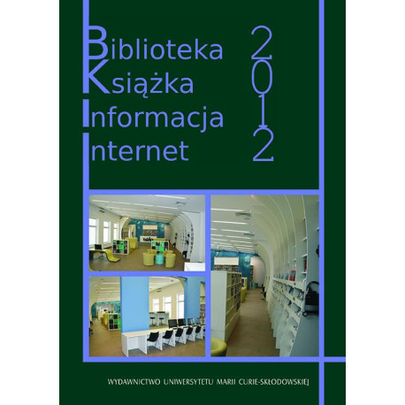 Biblioteka. Książka. Informacja. Internet 2012 [E-Book] [pdf]