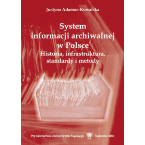 System informacji archiwalnej w Polsce [E-Book] [pdf]
