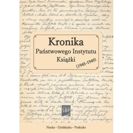Kronika Państwowego Instytutu Książki (1945-1949) [E-Book] [pdf]