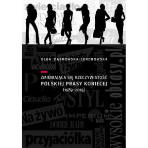 Zmieniająca się rzeczywistość polskiej prasy kobiecej (1989-2019) [E-Book] [pdf]