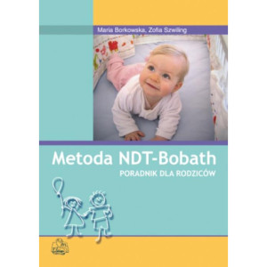 Metoda NDT Bobath. Poradnik dla rodziców [E-Book] [mobi]