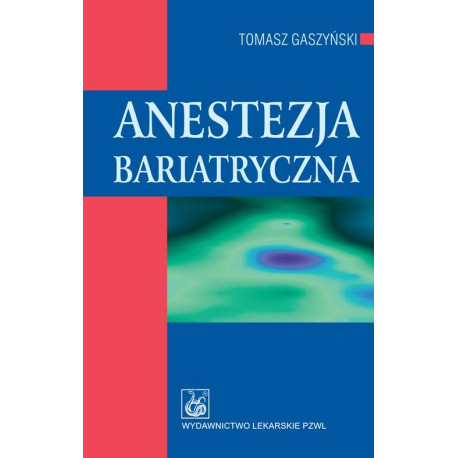Anestezja bariatryczna [E-Book] [epub]