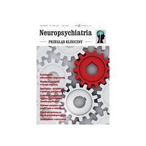 Neuropsychiatria. Przegląd Kliniczny NR 1(8)/2011 [E-Book] [pdf]