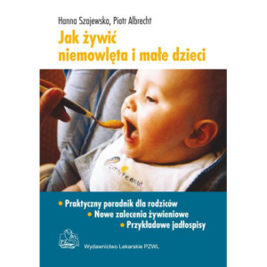 Jak żywić niemowlęta i małe dzieci [E-Book] [epub]