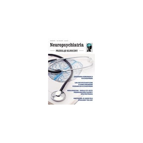 Neuropsychiatria. Przegląd Kliniczny NR 2(2)/2009 [E-Book] [pdf]