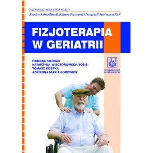 Fizjoterapia w geriatrii [E-Book] [mobi]