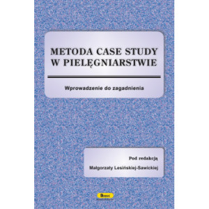 Metoda case study w pielęgniarstwie [E-Book] [pdf]