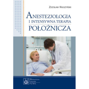Anestezjologia i intensywna terapia położnicza [E-Book] [pdf]