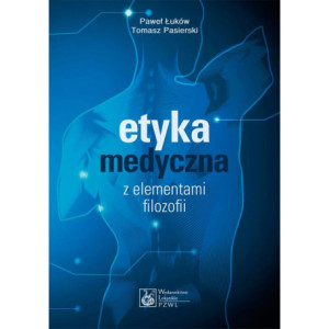 Etyka medyczna z elementami filozofii [E-Book] [epub]