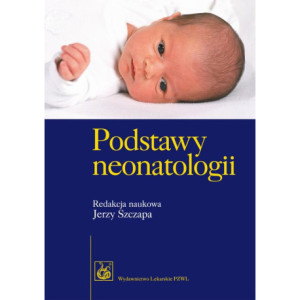 Podstawy neonatologii [E-Book] [pdf]