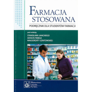 Farmacja stosowana. Podręcznik dla studentów farmacji [E-Book] [pdf]