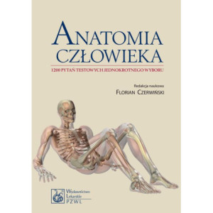Anatomia człowieka. 1200 pytań testowych jednokrotnego wyboru [E-Book] [mobi]