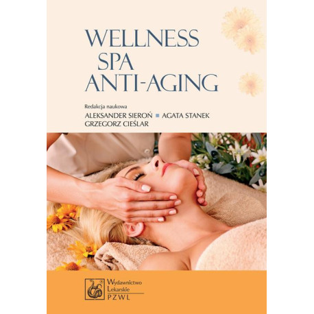 Wellness SPA i Anti-Aging [E-Book] [mobi]