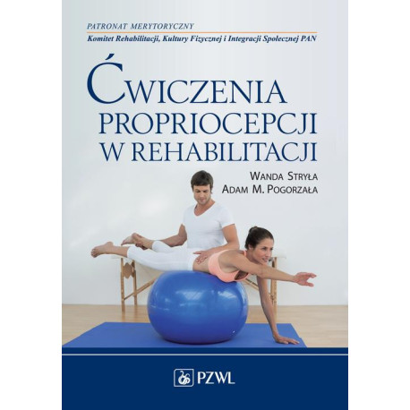 Ćwiczenia propriocepcji w rehabilitacji [E-Book] [mobi]