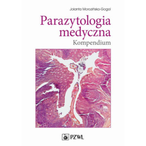 Parazytologia medyczna. Kompendium [E-Book] [mobi]