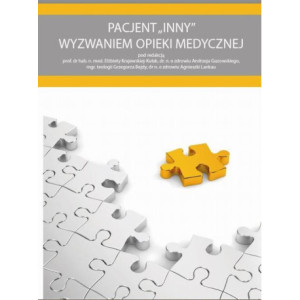 Pacjent INNY wyzwaniem opieki medycznej [E-Book] [pdf]