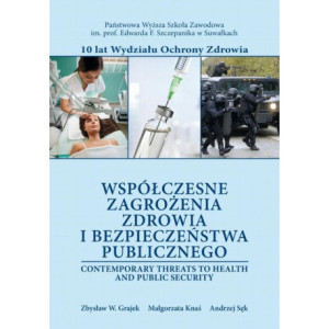 Współczesne zagrożenia zdrowia i bezpieczeństwa publicznego [E-Book] [pdf]