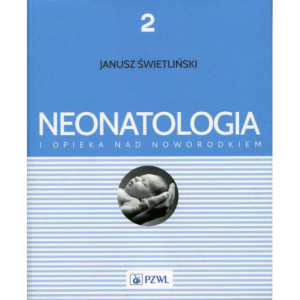 Neonatologia i opieka nad noworodkiem Tom 2 [E-Book] [pdf]