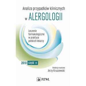 Analiza przypadków klinicznych w alergologii. Leczenie farmakologiczne w praktyce polskich lekarzy. Część II [E-Book] [mobi]