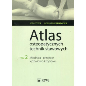 Atlas osteopatycznych technik stawowych. Tom 2. Miednica i przejście lędźwiowo-krzyżowe [E-Book] [epub]