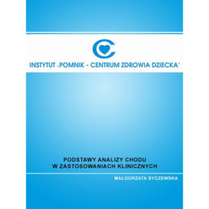 Podstawy analizy chodu w zastosowaniach klinicznych [E-Book] [pdf]