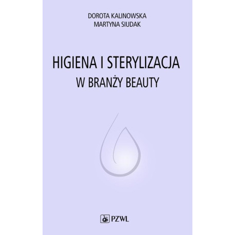 Higiena i sterylizacja w branży beauty [E-Book] [epub]
