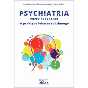 Psychiatria przez przypadki w praktyce lekarza rodzinnego [E-Book] [pdf]