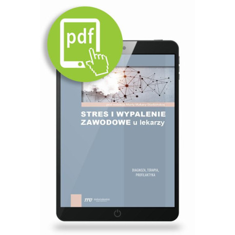 Stres i wypalenie zawodowe u lekarzy [E-Book] [pdf]