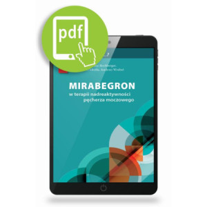 Mirabegron w terapii nadreaktywności pęcherza moczowego [E-Book] [pdf]