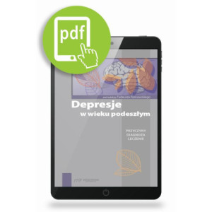 Depresje w wieku podeszłym. Przyczyny, diagnoza, leczenie [E-Book] [pdf]