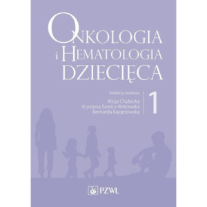 Onkologia i hematologia dziecięca. Tom 1 [E-Book] [epub]