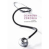 Ochrona zdrowia w opinii studentów medycyny [E-Book] [pdf]