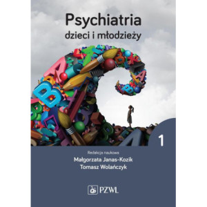 Psychiatria dzieci i młodzieży. Tom 1 [E-Book] [epub]