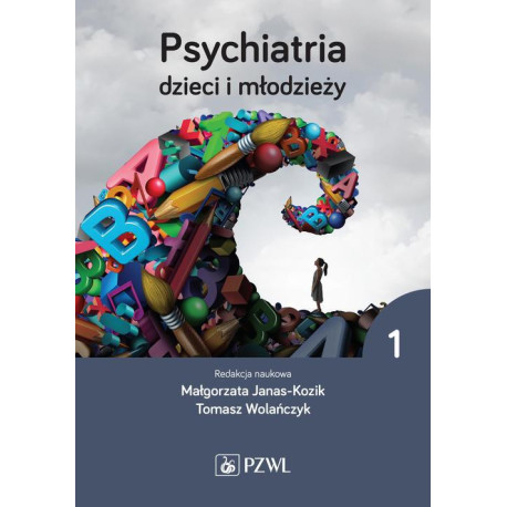 Psychiatria dzieci i młodzieży. Tom 1 [E-Book] [mobi]