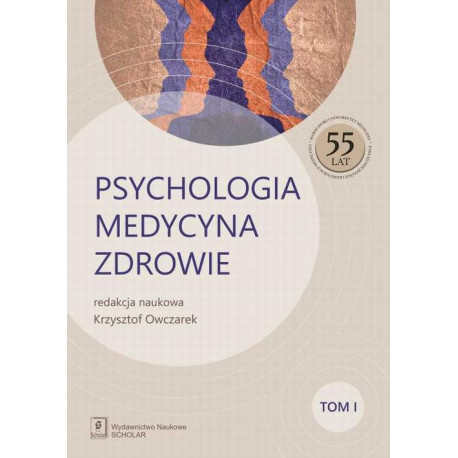 Psychologia Medycyna Zdrowie Tom 1 [E-Book] [pdf]