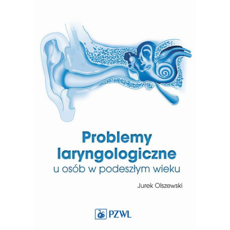 Problemy laryngologiczne u osób w podeszłym wieku [E-Book] [mobi]