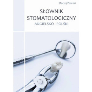 Słownik stomatologiczny angielsko-polski [E-Book] [pdf]
