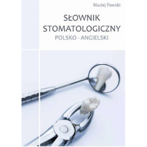 Słownik stomatologiczny polsko-angielski [E-Book] [pdf]