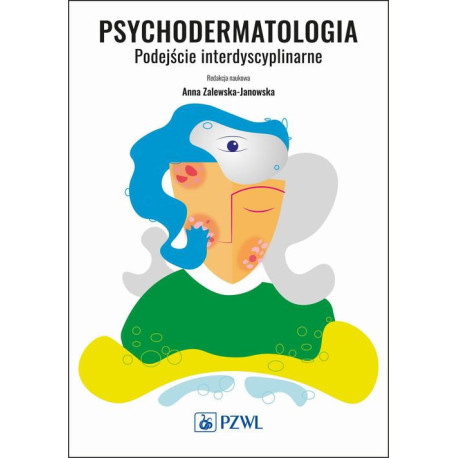Psychodermatologia. Podejście interdyscyplinarne [E-Book] [mobi]
