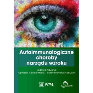 Autoimmunologiczne choroby narządu wzroku [E-Book] [mobi]