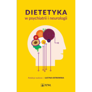 Dietetyka w psychiatrii i neurologii [E-Book] [mobi]