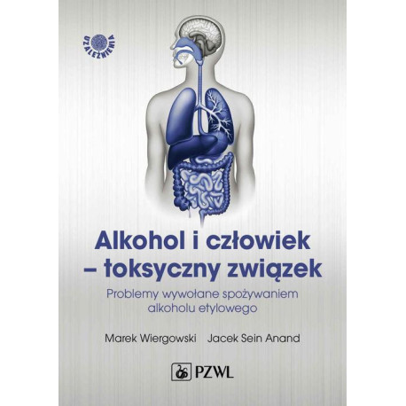 Alkohol i człowiek - toksyczny związek [E-Book] [mobi]