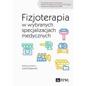 Fizjoterapia w wybranych specjalizacjach medycznych [E-Book] [epub]