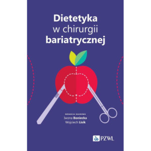 Dietetyka w chirurgii bariatrycznej [E-Book] [epub]