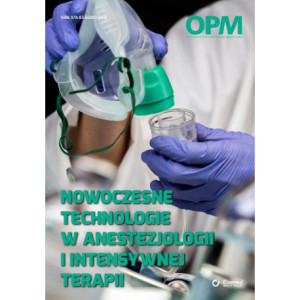 Nowoczesne technologie w anestezjologii i intensywnej terapii [E-Book] [pdf]