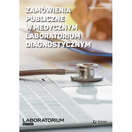 Zamówienia publiczne w medycznym laboratorium diagnostycznym [E-Book] [pdf]